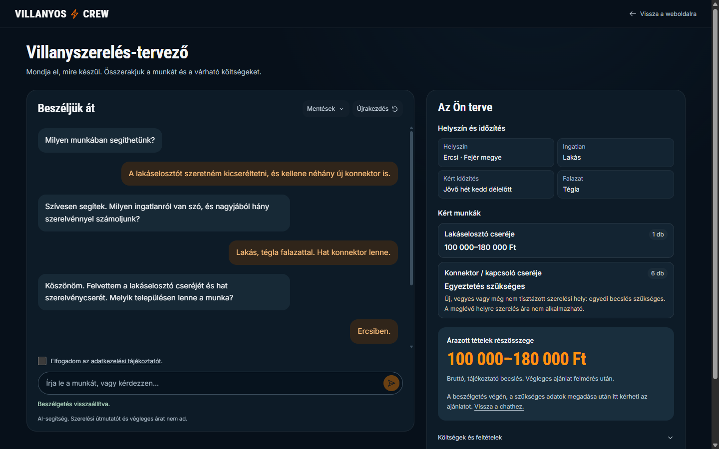Az ajánlat-tervező: bal oldalon a beszélgetés, jobb oldalon a belőle összeálló terv és az előzetes árbecslés